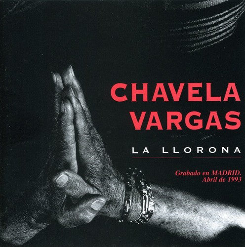 Vargas, Chavela: La Llorona