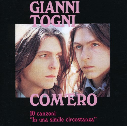 Togni, Gianni: Com'ero: 10 Canzoni-In Una Simile Circ