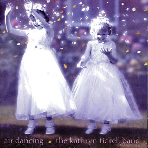 Tickell, Kathryn: Air Dancing