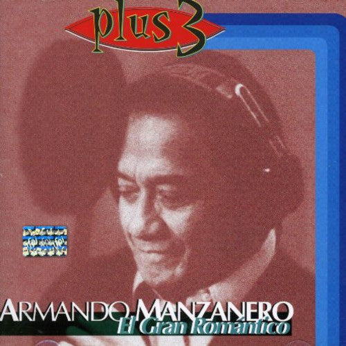 Manzanero, Armando: El Gran Romantico