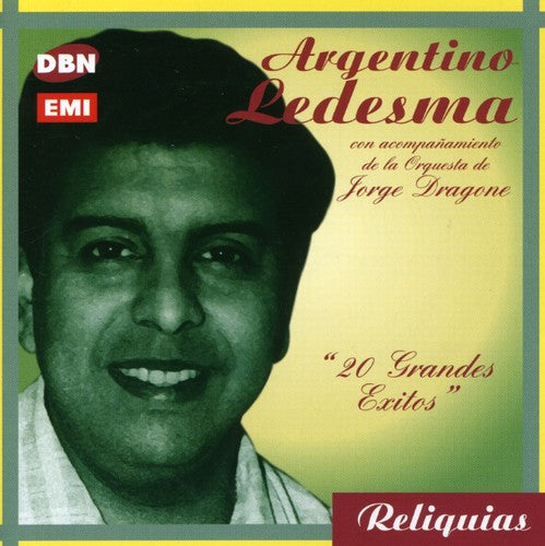 Ledesma Argentino: 20 Grandes Exitos