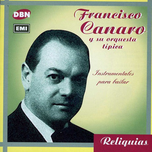 Canaro, Francisco: Instrumentales Para Bailar