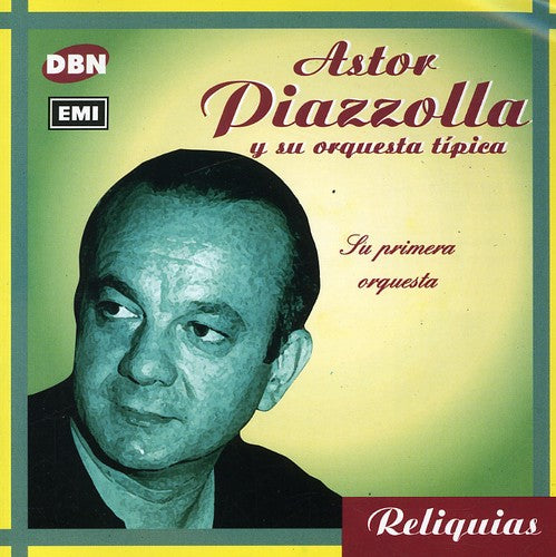 Piazzolla, Astor: Su Primera Orquesta