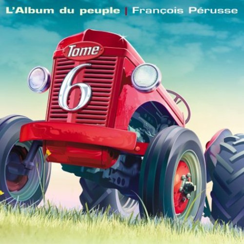 Perusse, Francois: V6: L'album Du Peuple