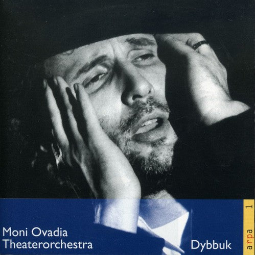 Ovadia, Moni: Dybbuk