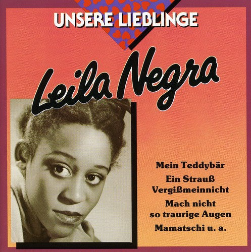 Negra, Leila: Leila Negra-Unsere Liebli