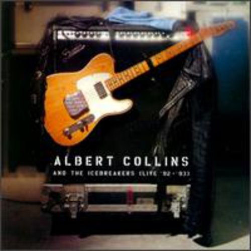 Collins, Albert / Icebreakers: Live 92-93