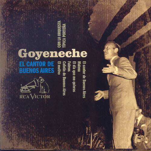 Goyeneche, Roberto: Cantor de Buenos Aires