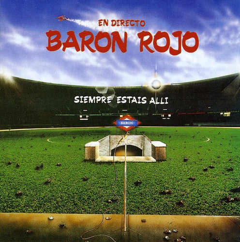 Baron Rojo: Siempre Estais Alli