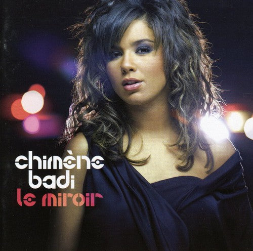 Badi, Chimene: Le Miroir