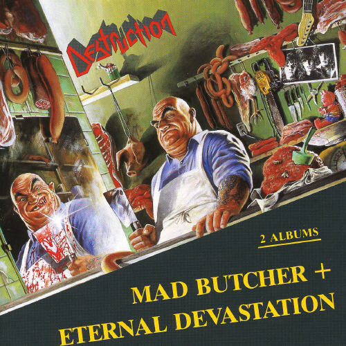 Destruction: Mad Butcher/Eternal Devastation