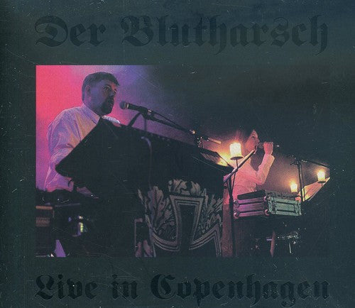 Der Blutharsch: Live in Copenhagen