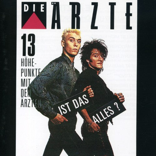 Arzte: Ist Das Alles (13 Hohepunkte Mit Den Arz)