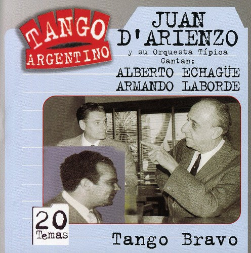 D'Arienzo, Juan / Echague, Alberto / Laborde, Armando: Tango Bravo