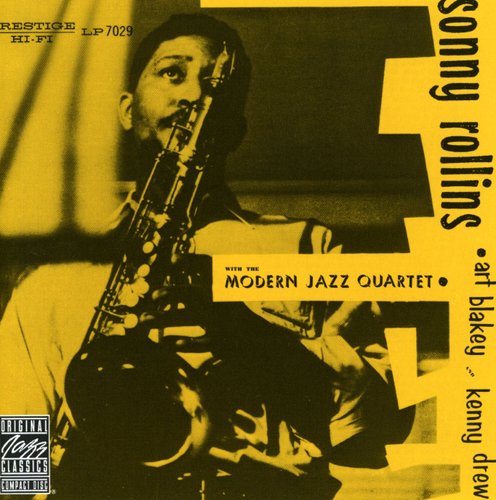 Rollins, Sonny / Modern Jazz Quartet: Sonny Rollins with MJQ