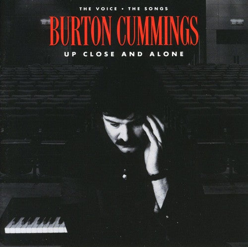 Cummings, Burton: Up Close & Alone