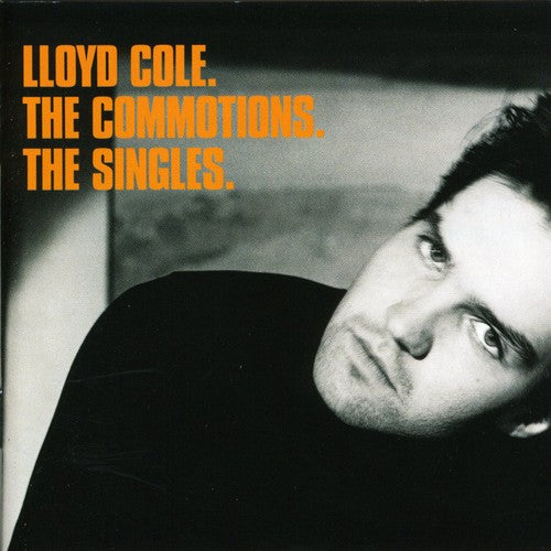 Cole, Lloyd / Commotions: Singles