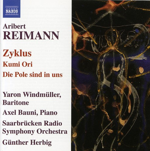 Reimann / Windmuller / Saarbrucken So / Herbig: Zyklus / Kumi Ori / Die Pole Sind in Uns Opera