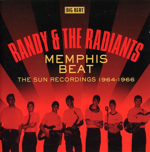 Randy & Radiants: Memphis Beat: The Sun Recordings 1964-1966