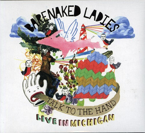 Barenaked Ladies: Talk to the Hand: Live in Michigan