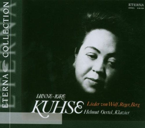 Wolf / Reger / Berg / Kuhse / Oertel: Hanne-Lore Kuhse Sings