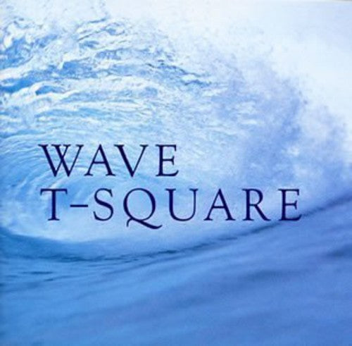 T-Square: Wave