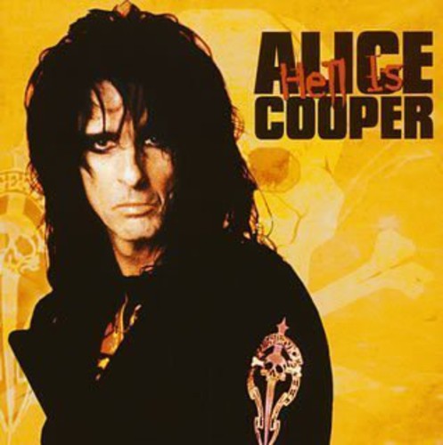 Cooper, Alice: Hell Is (Best of)