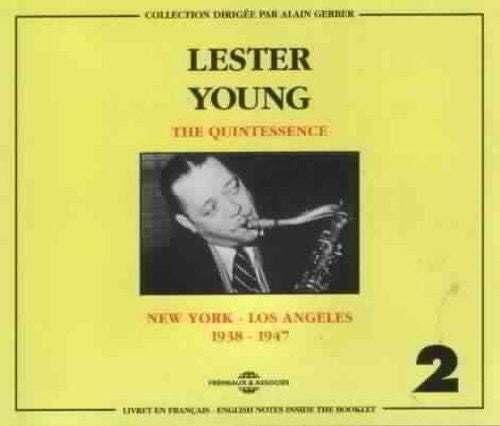 Young, Lester: New York to Los Angeles 1938-1947