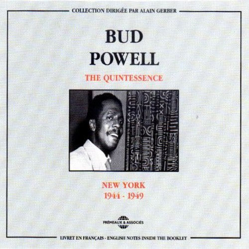 Powell, Bud: New York 1944-1949