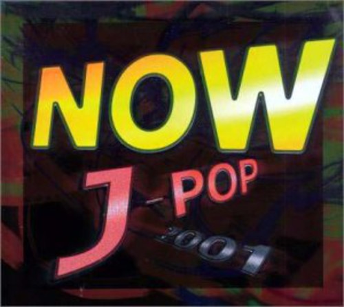 Now J-Pop 2001 / Var: Now J-Pop 2001 / Various