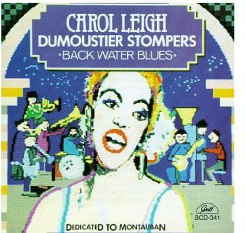 Leigh, Carol: Carol Leigh & the Dumoustier Stompers