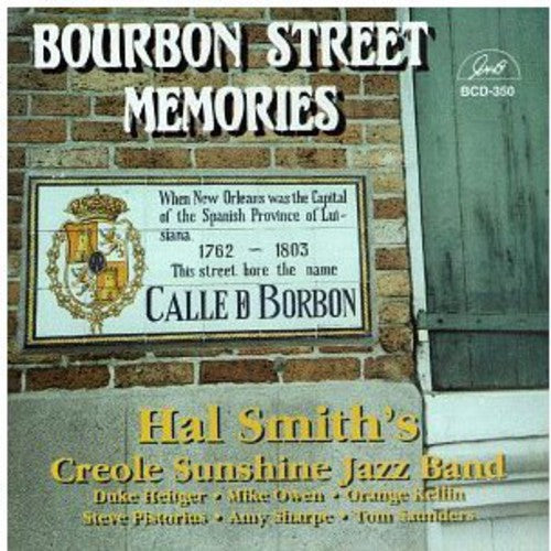 Smith, Hal & Creole Sunshine Jazz Band: Bourbon Street Memories