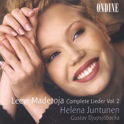 Madetoja / Juntunen / Djupsjobacka: Comp Lieder-Vol. 2