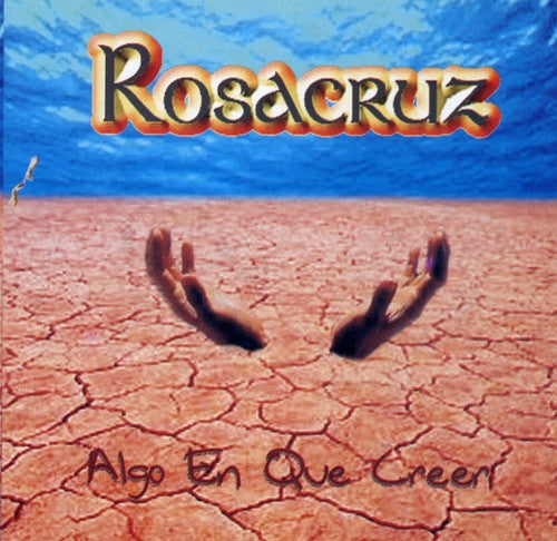 Rosacruz: Algo en Que Creer