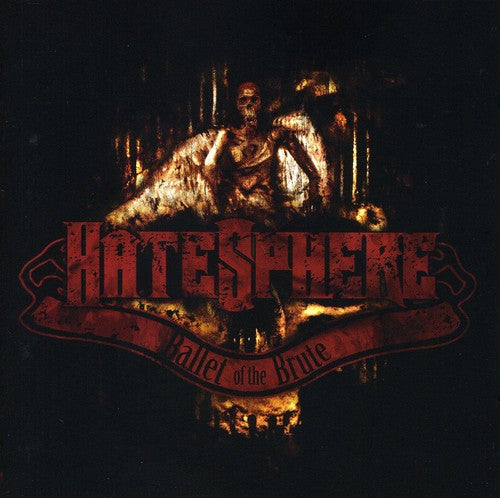 Hatesphere: Ballet of the Brute