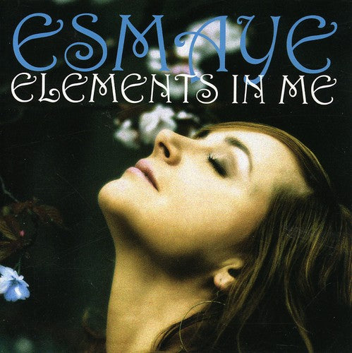 Esmaye: Elements in Me