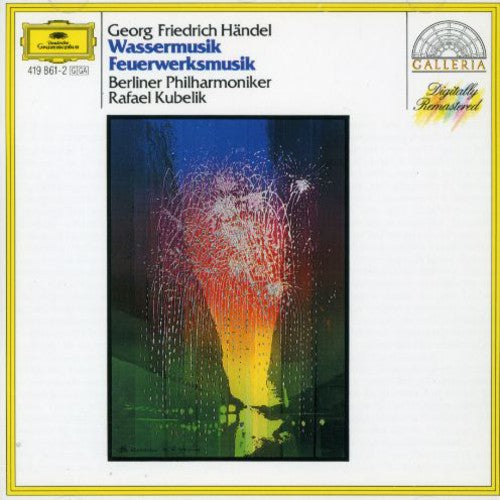 Handel / Kubelik / Berliner Phil: Water Music Royal Fireworks