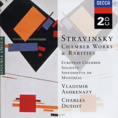 Stravinsky / Chailly / Dutoit / Ashkenazy: Chamber Works & Rarities