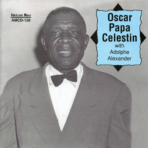 Celestin, Oscar Papa: Oscar Papa Celestin with Adolphe Alexander