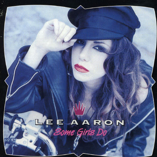 Aaron, Lee: Some Girls Do