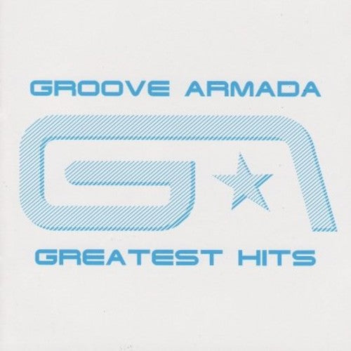 Groove Armada: Groove Armada Greatest Hits