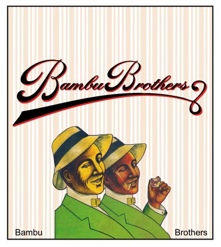 Bambu Brothers: Bambu Brothers