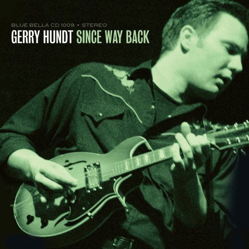 Hundt, Gerry: Since Way Back