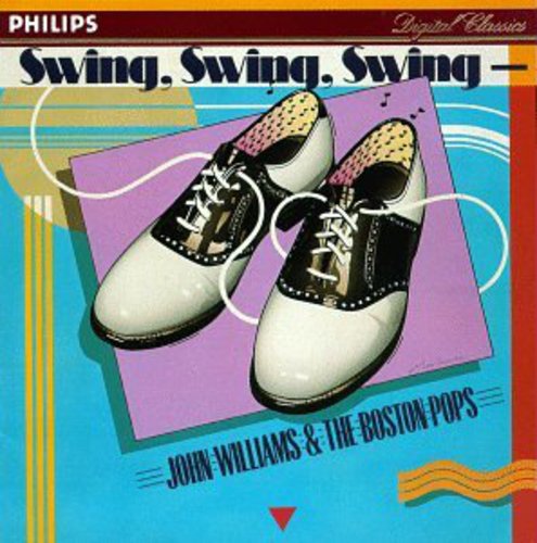 Boston Pops / Williams, John: Swing Swing Swing