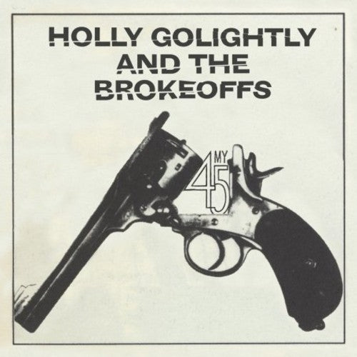 Holly Golightly & Brokeoffs: My45