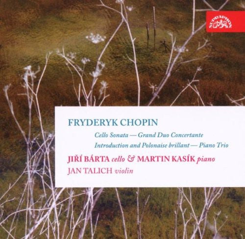 Chopin / Barta / Kasik / Talich: Works for Cello (Complete)