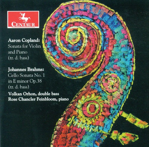 Copland / Brahms / Orhon / Feinbloom: Sonata for Violin & Piano