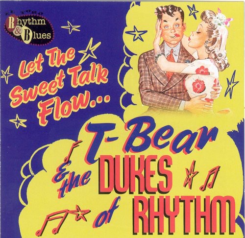 T-Bear & Dukes of Rhythm: Let the Sweet Talk Flow