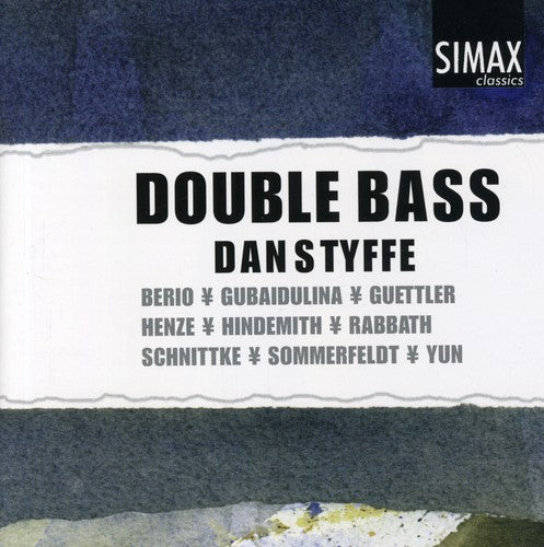 Yun / Henze / Schnittke / Birkeland / Styffe: Double Bass