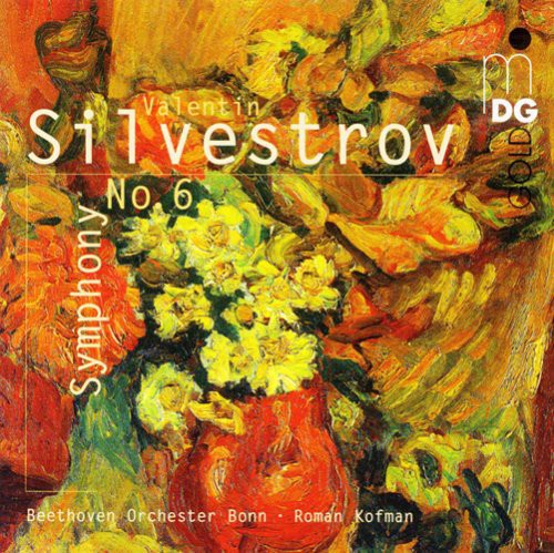 Silvestrov / Beethoven Orchestra of Bonn / Kofman: Symphony 6